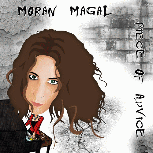 Moran Magal : Piece of Advice